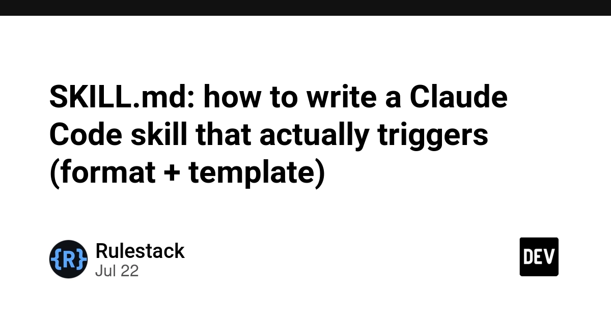 SKILL.md: how to write a Claude Code skill that actually triggers (format + template)