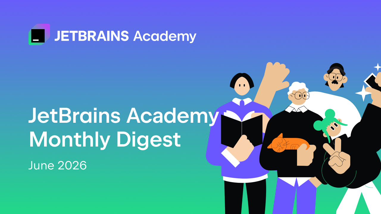 JetBrains Academy – June Digest