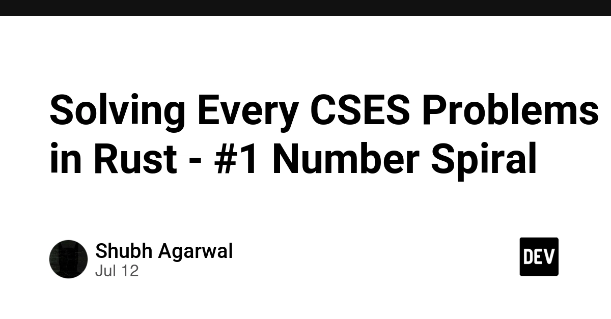 Solving Every CSES Problems in Rust - #1 Number Spiral