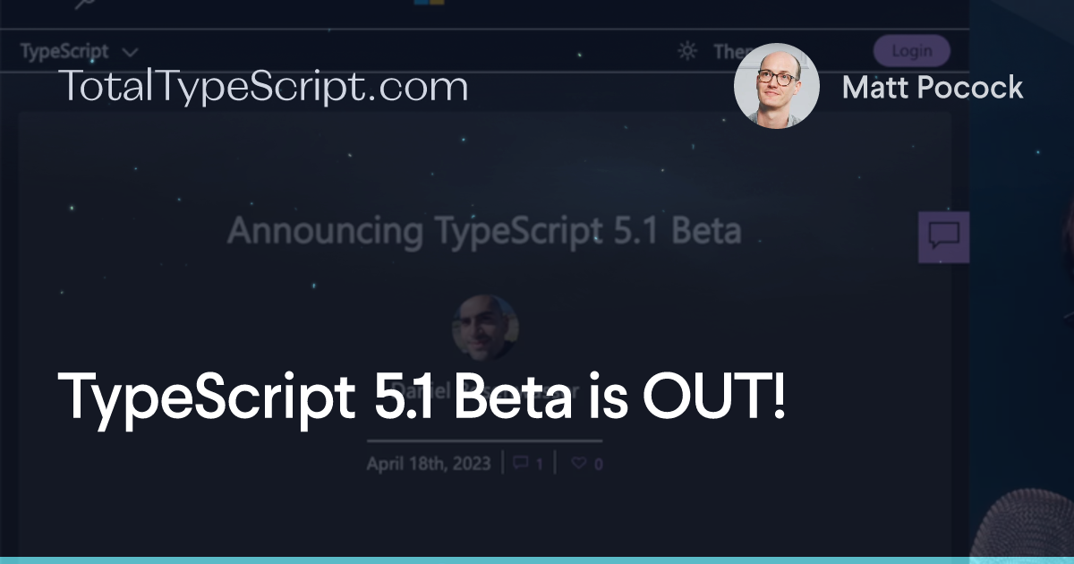 TypeScript 5.1 Beta is OUT! (tip)