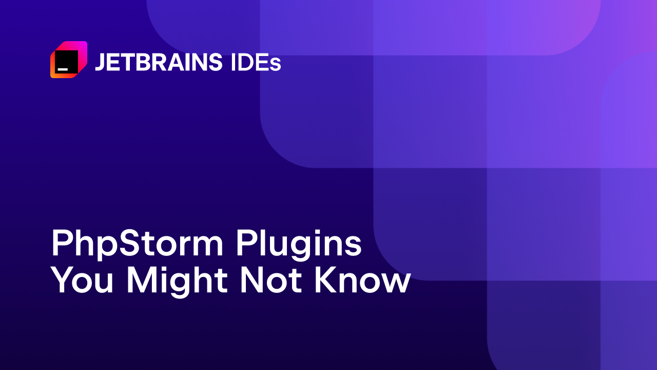 PhpStorm Plugins You Might Not Know About