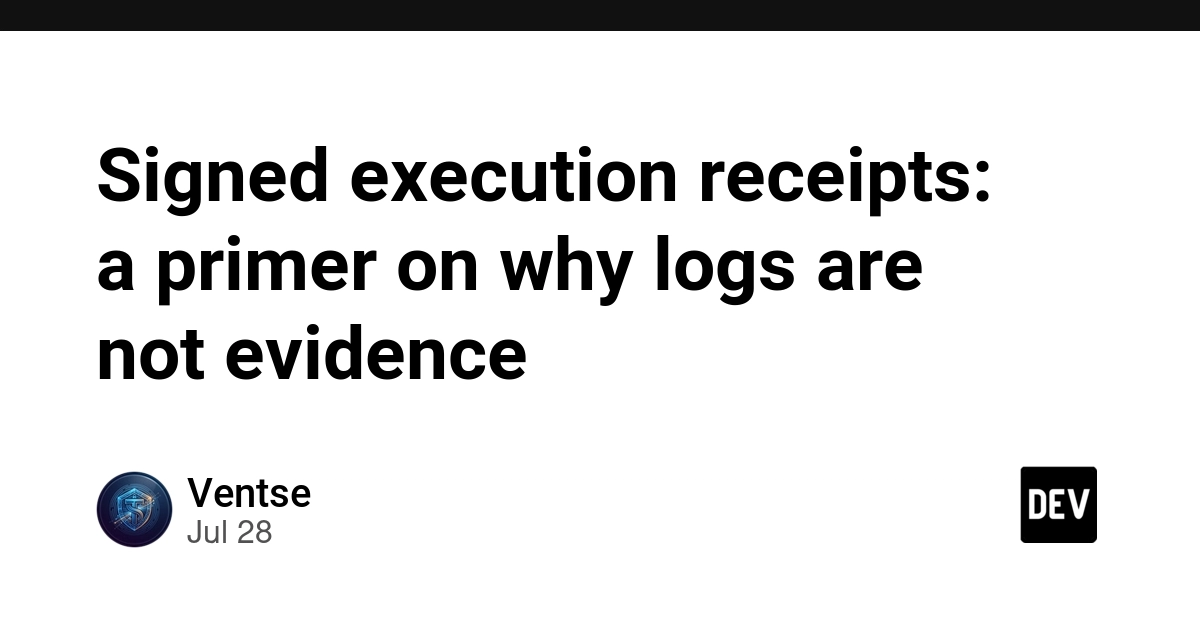 Signed execution receipts: a primer on why logs are not evidence