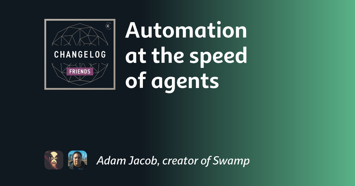 Automation at the speed of Swamp