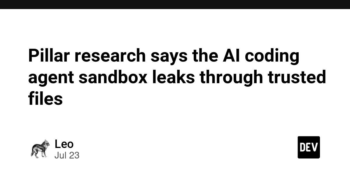 Pillar research says the AI coding agent sandbox leaks through trusted files