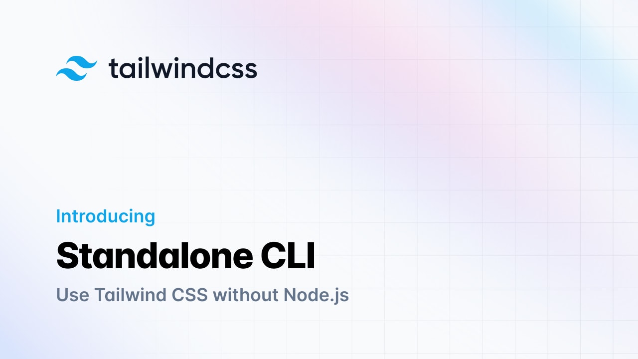Standalone CLI: Use Tailwind CSS without Node.js