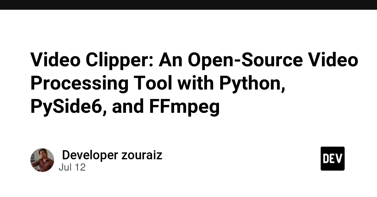 Video Clipper: An Open-Source Video Processing Tool with Python, PySide6, and FFmpeg
