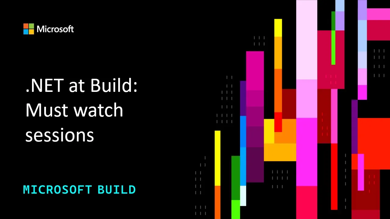 .NET at Microsoft Build 2026: Must watch sessions