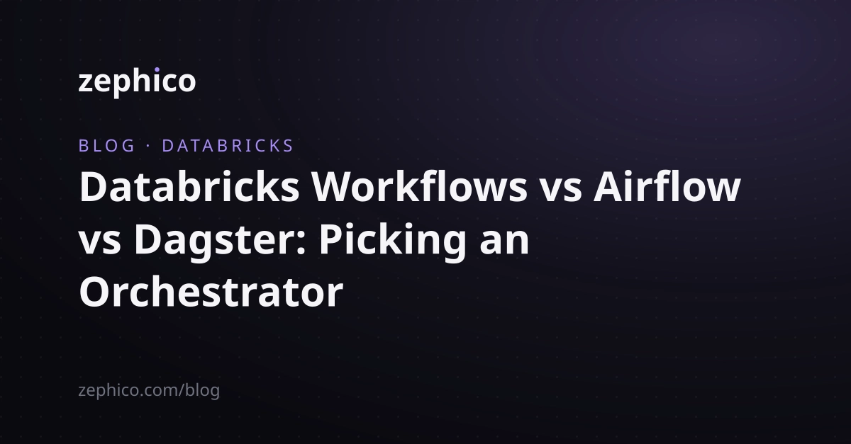 Databricks Workflows vs Airflow vs Dagster: Picking an Orchestrator