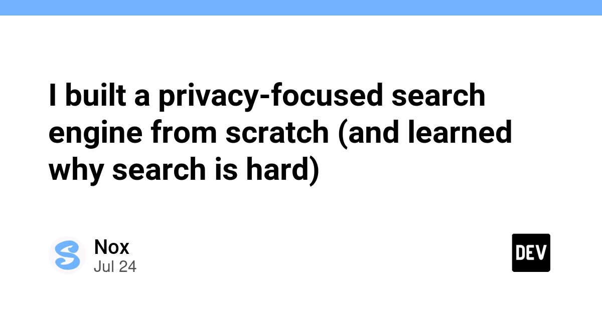 I built a privacy-focused search engine from scratch (and learned why search is hard)