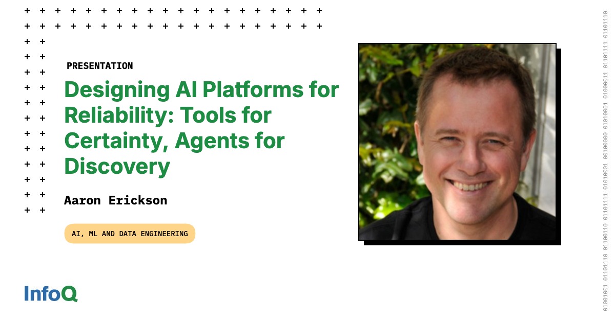 Presentation: Designing AI Platforms for Reliability: Tools for Certainty, Agents for Discovery