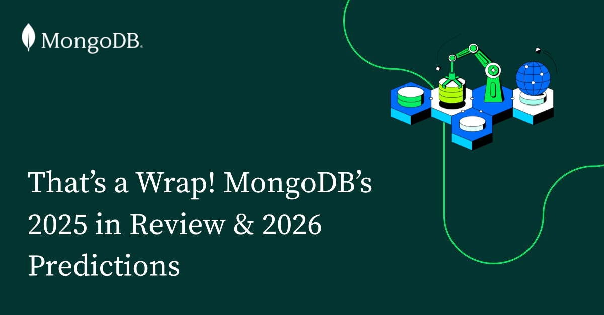 That’s a Wrap: MongoDB’s 2025 in Review & 2026 Predictions