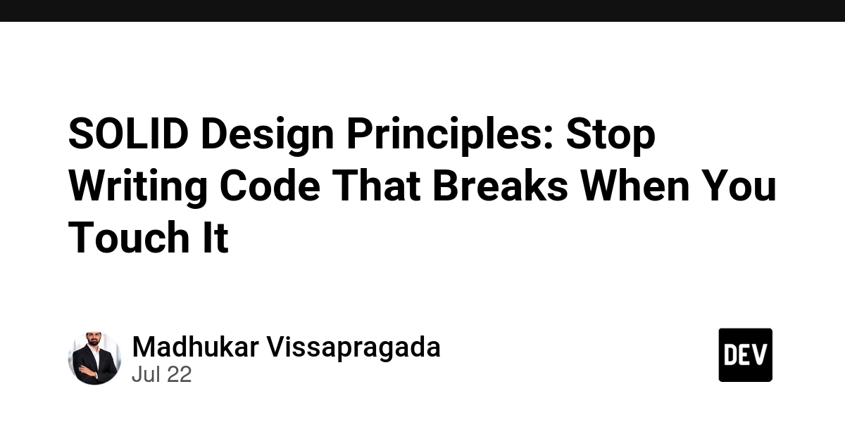 SOLID Design Principles: Stop Writing Code That Breaks When You Touch It