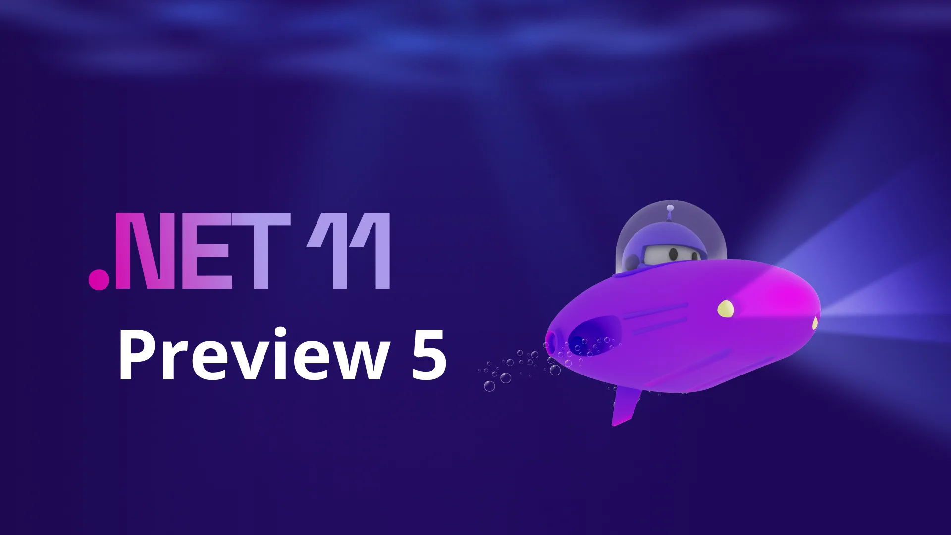 .NET 11 Preview 5 is now available!