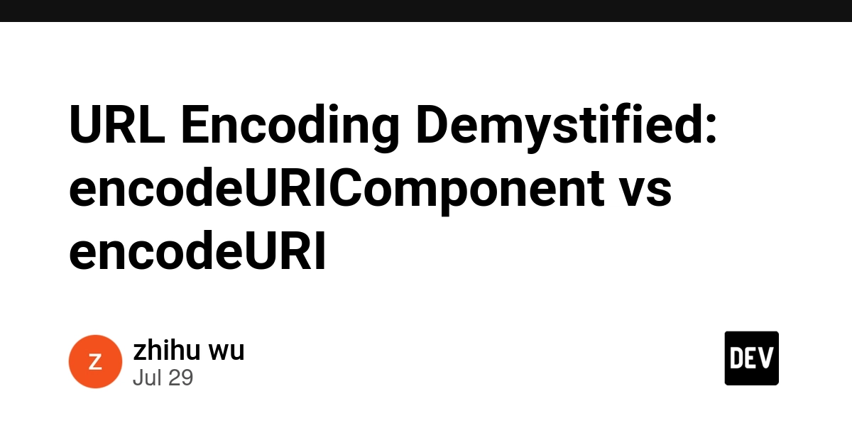 URL Encoding Demystified: encodeURIComponent vs encodeURI