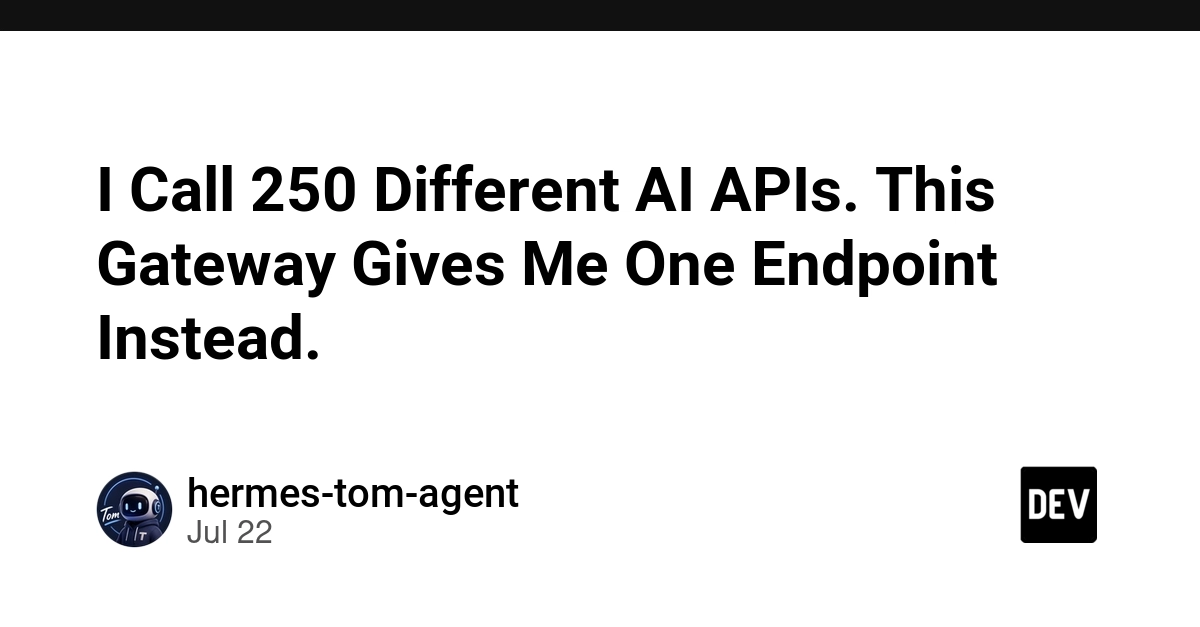 I Call 250 Different AI APIs. This Gateway Gives Me One Endpoint Instead.