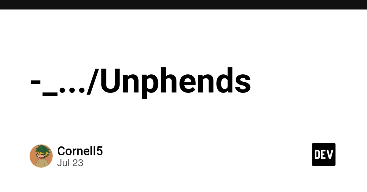 -_.../Unphends