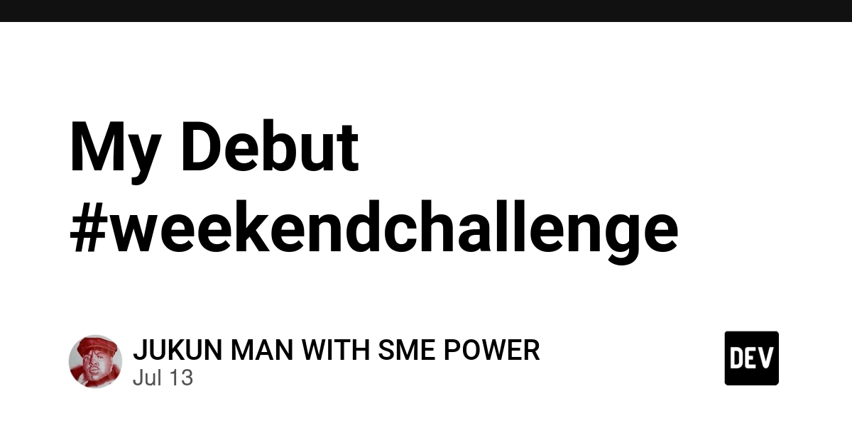 My Debut #weekendchallenge