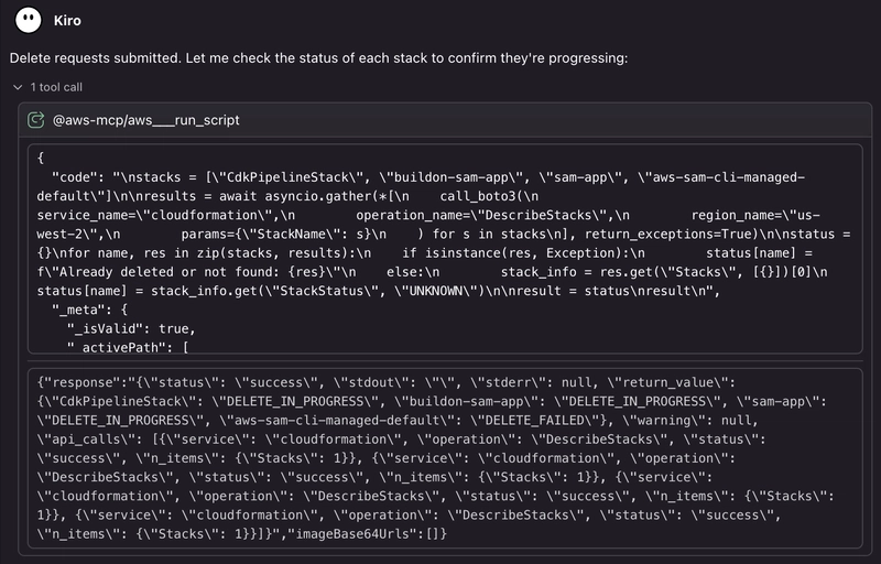A Python script the agent wrote and ran in the toolkit sandbox with boto3, checking the delete status of all four stacks in parallel