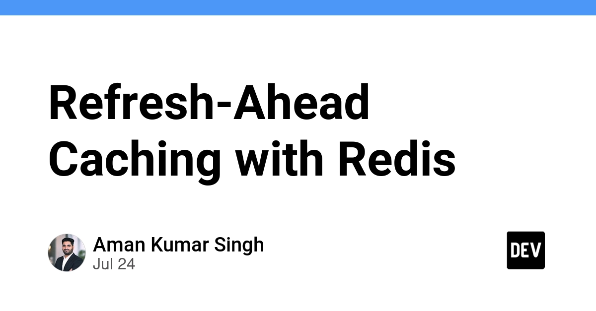 Refresh-Ahead Caching with Redis