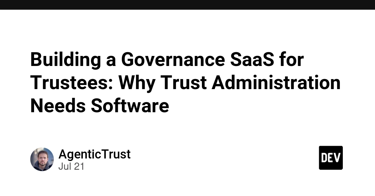 Building a Governance SaaS for Trustees: Why Trust Administration Needs Software