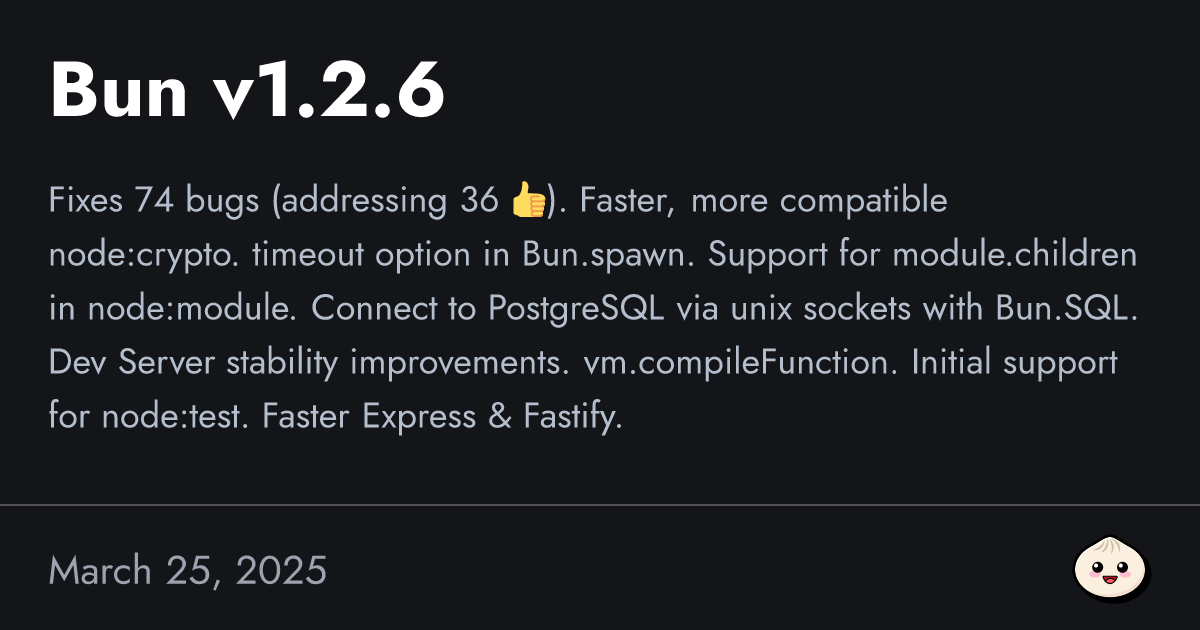 Bun v1.2.6