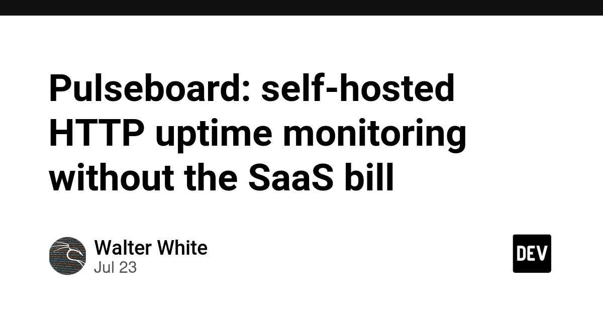 Pulseboard: self-hosted HTTP uptime monitoring without the SaaS bill