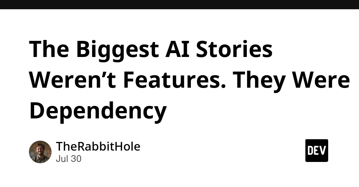 The Biggest AI Stories Weren’t Features. They Were Dependency