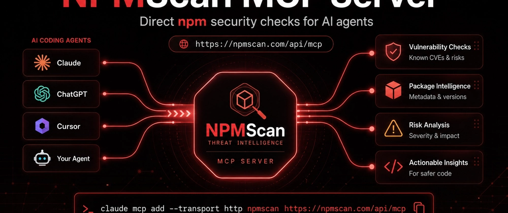 Cover image for I Added an MCP Server to NPMScan for AI Coding Agents