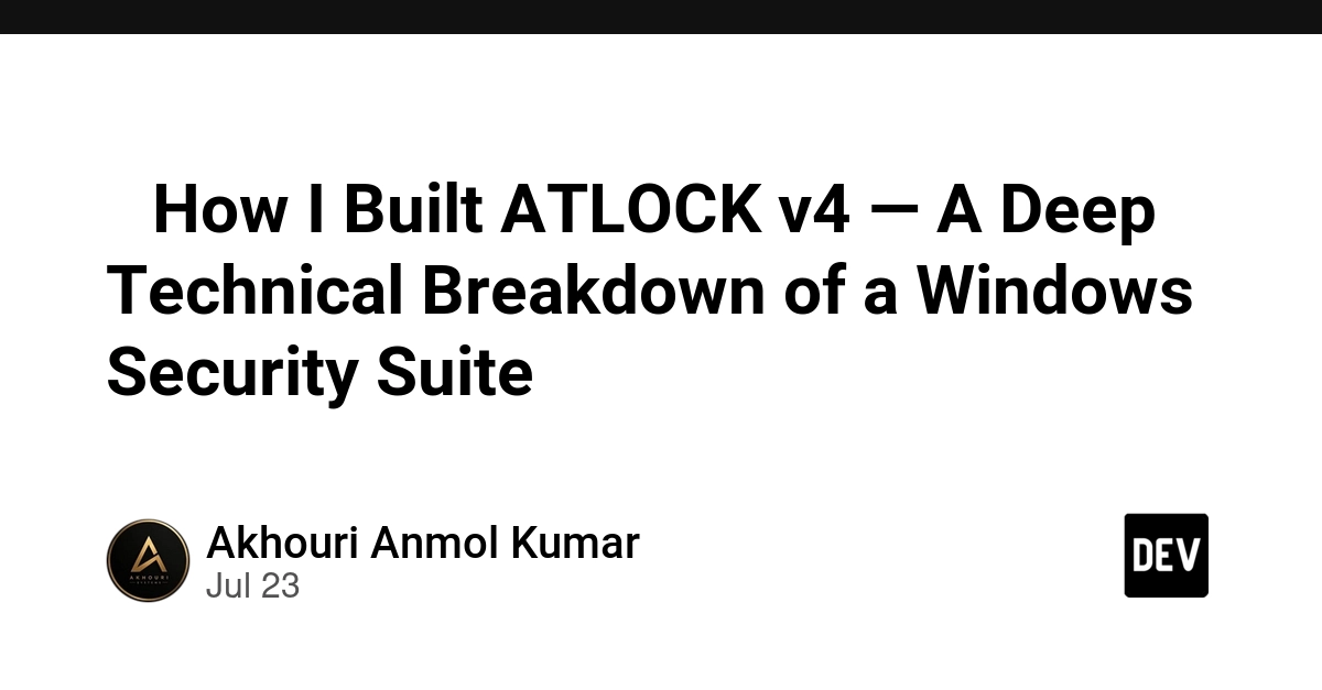 🔒 How I Built ATLOCK v4 — A Deep Technical Breakdown of a Windows Security Suite
