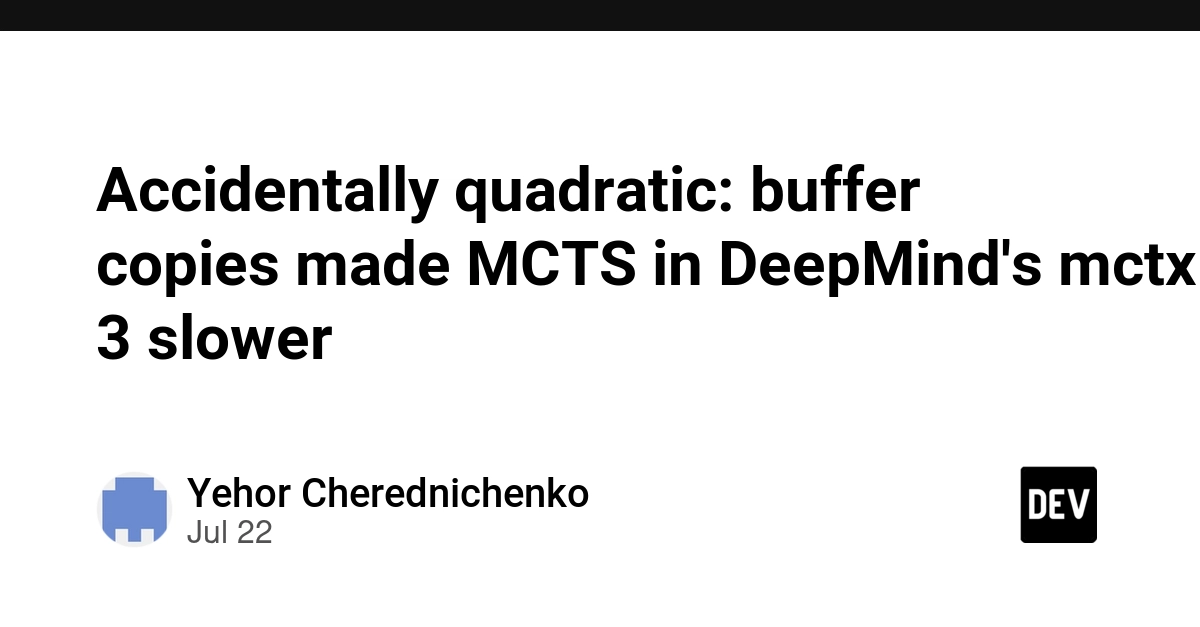 Accidentally quadratic: buffer copies made MCTS in DeepMind's mctx 3 slower