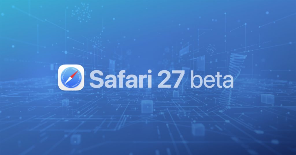 News from WWDC26: WebKit in Safari 27 beta