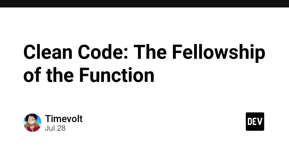Clean Code: The Fellowship of the Function