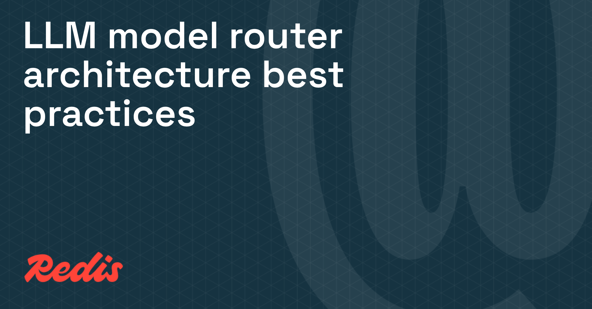 LLM router architecture: best practices for 2026