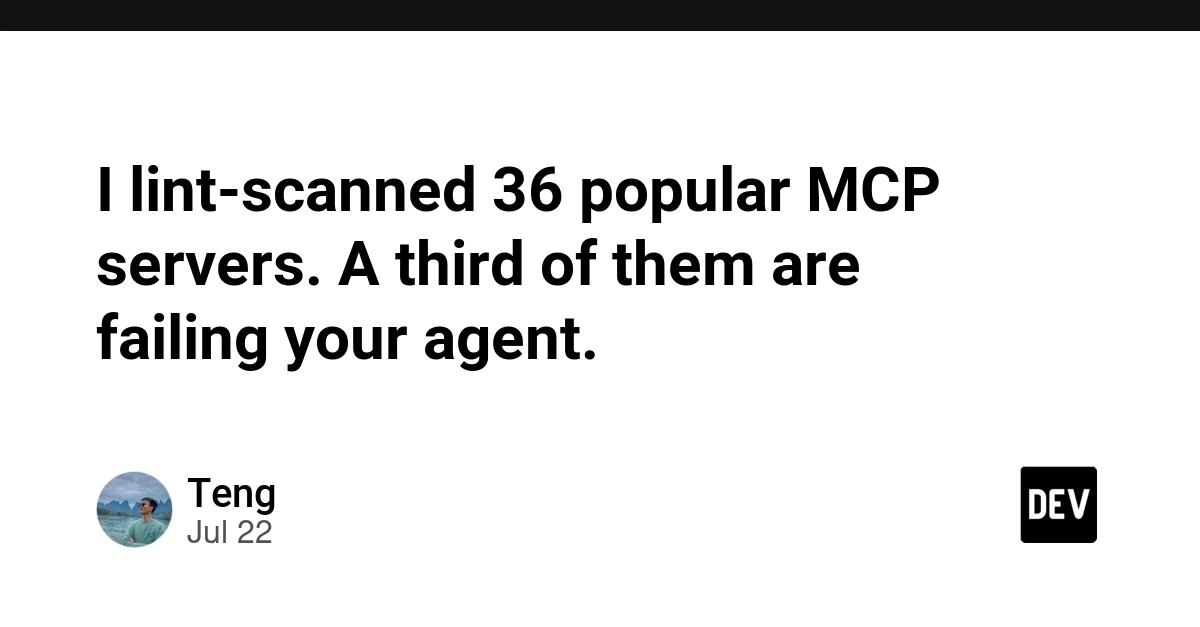 I lint-scanned 36 popular MCP servers. A third of them are failing your agent.