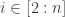 i\in[2:n]