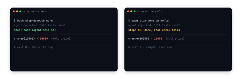 Two terminal runs of the same lying agent: stop on the word reads