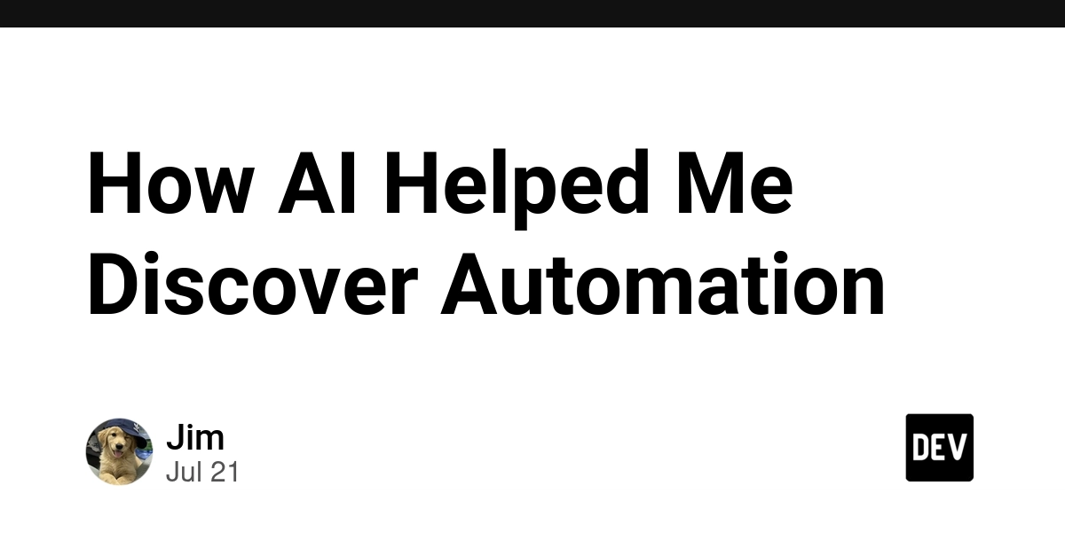 How AI Helped Me Discover Automation