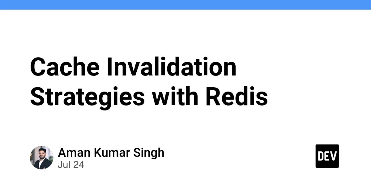 Cache Invalidation Strategies with Redis