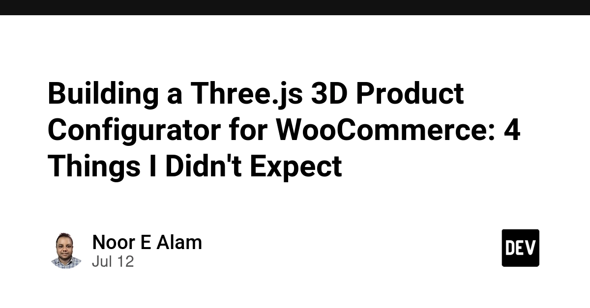 Building a Three.js 3D Product Configurator for WooCommerce: 4 Things I Didn't Expect