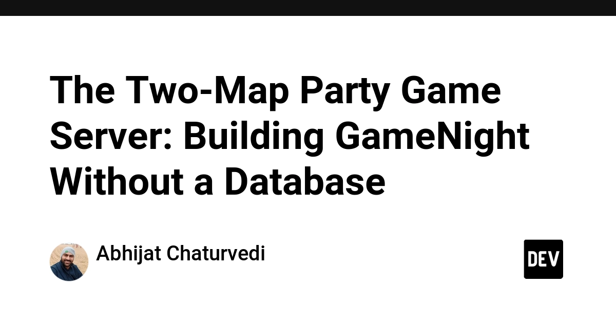 The Two-Map Party Game Server: Building GameNight Without a Database