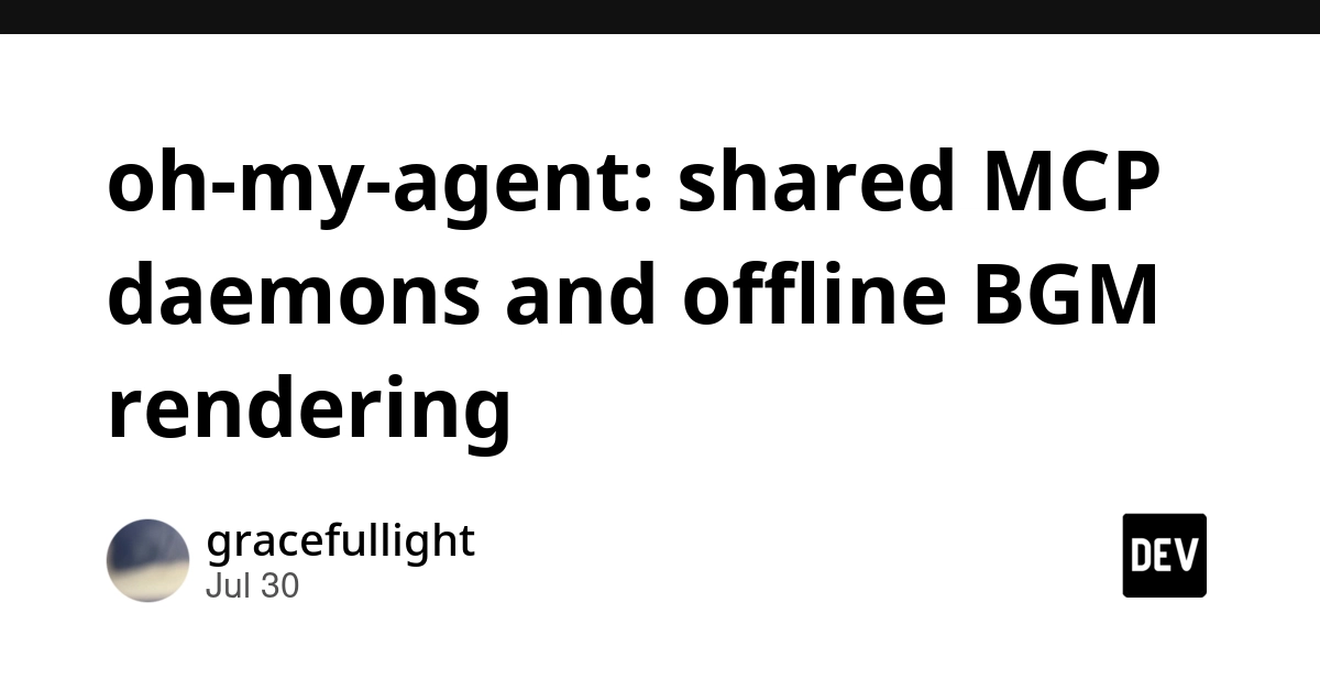 oh-my-agent: shared MCP daemons and offline BGM rendering