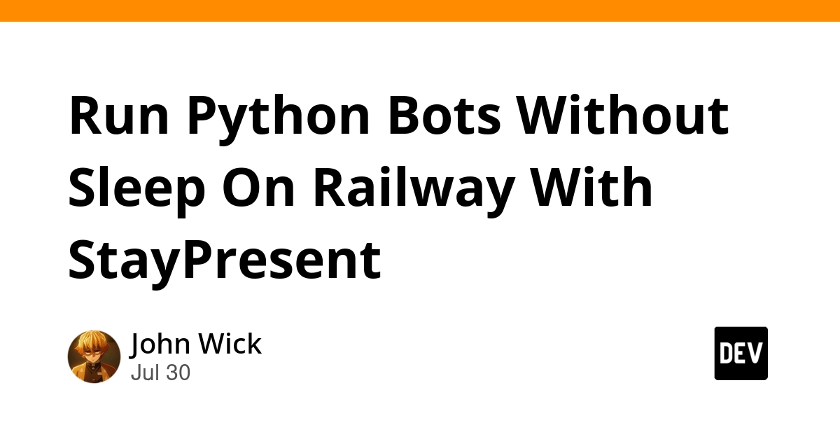 Run Python Bots Without Sleep On Railway With StayPresent