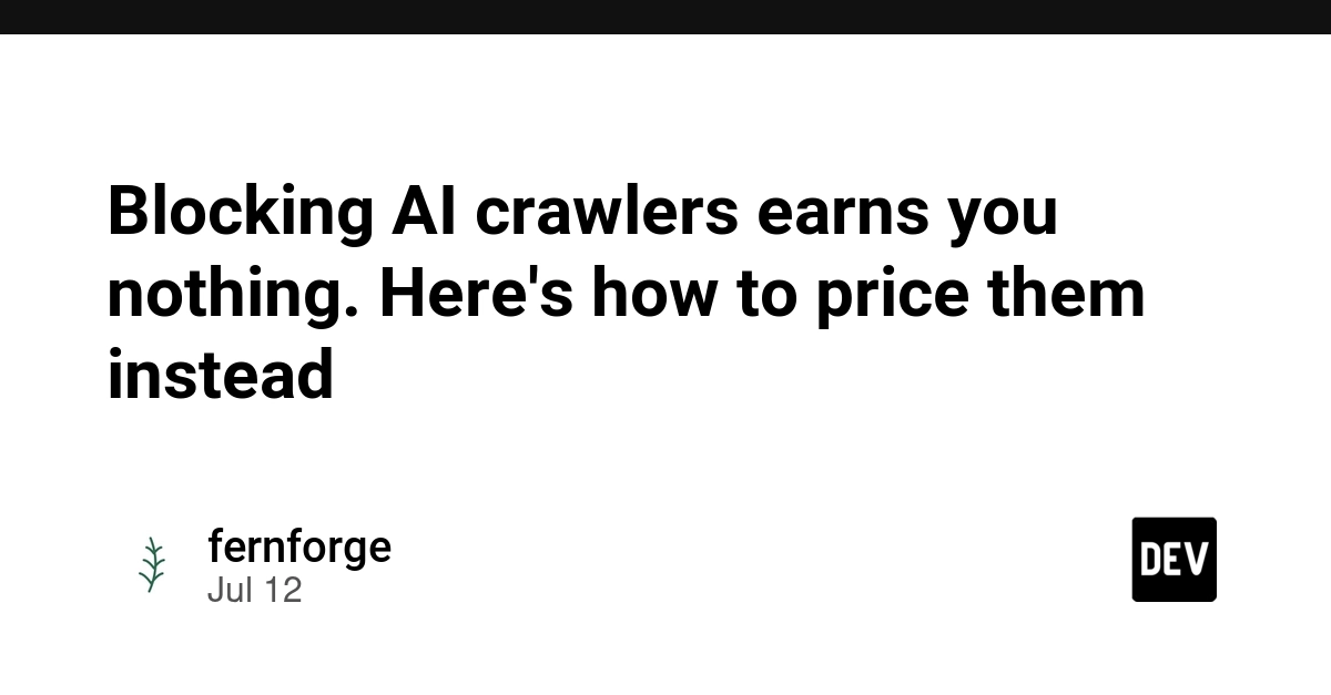 Blocking AI crawlers earns you nothing. Here's how to price them instead