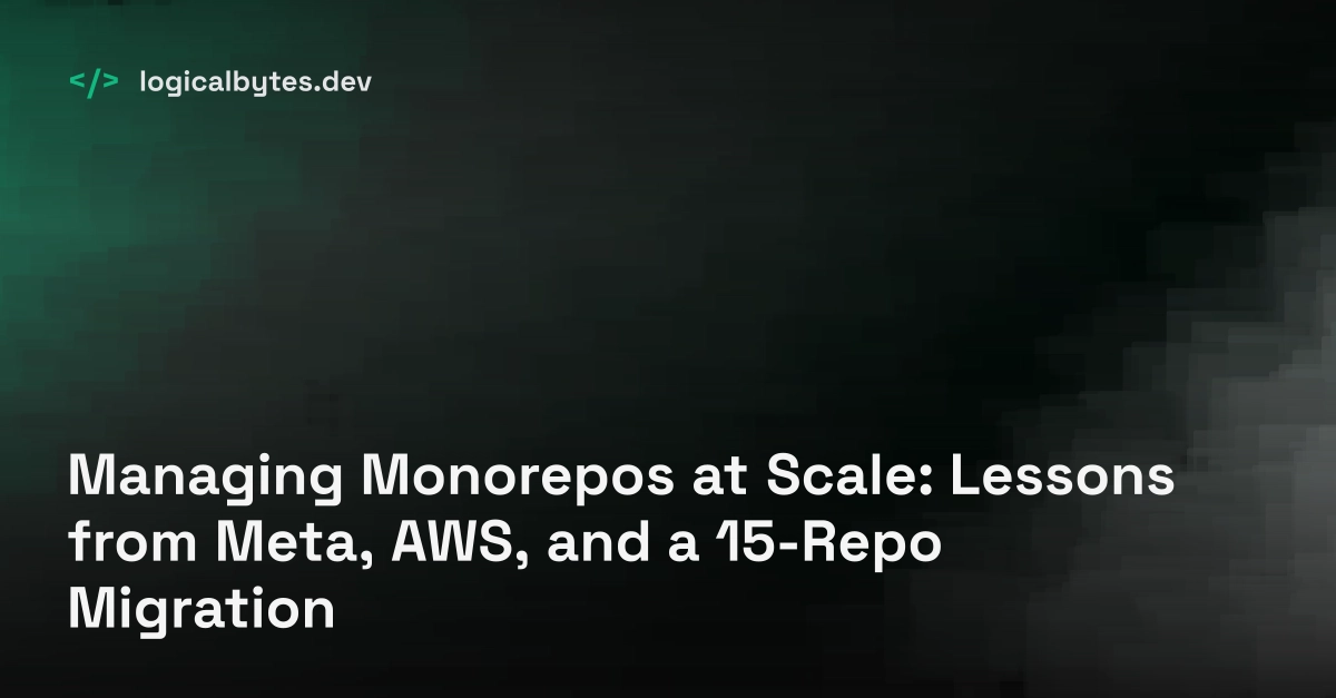 Managing Monorepos at Scale: Lessons from Meta, AWS, and a 15-Repo Migration