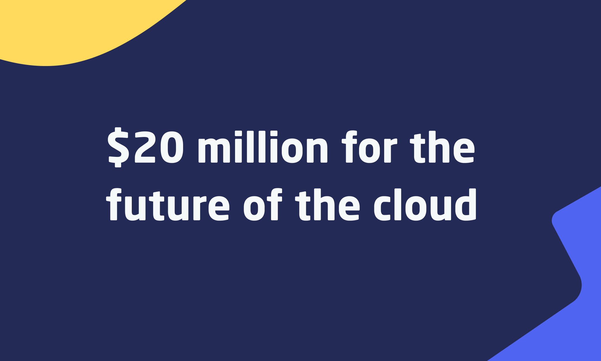 Render's $20 Million Series A
