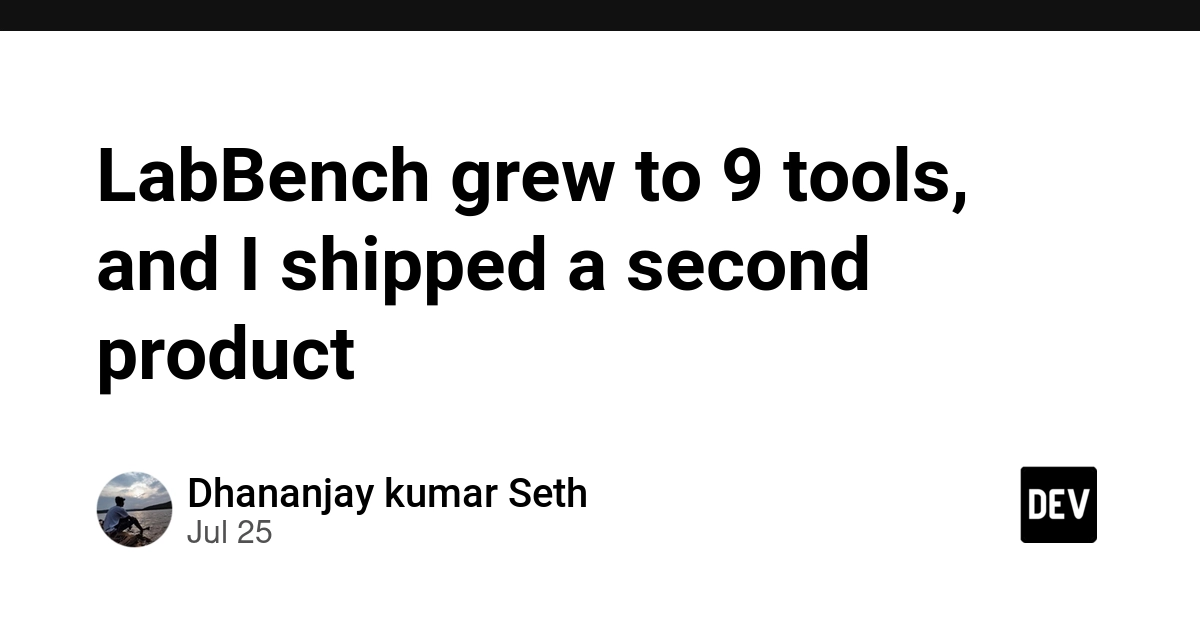 LabBench grew to 9 tools, and I shipped a second product