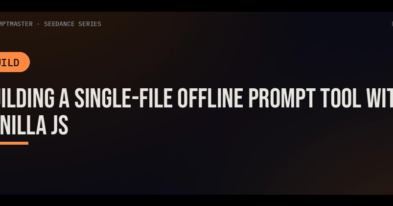 Building a Single-File Offline Prompt Tool With Vanilla JS