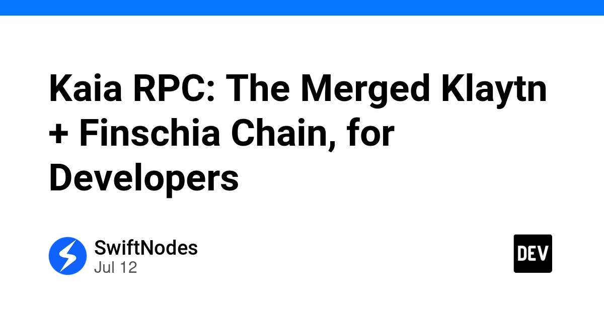 Kaia RPC: The Merged Klaytn + Finschia Chain, for Developers