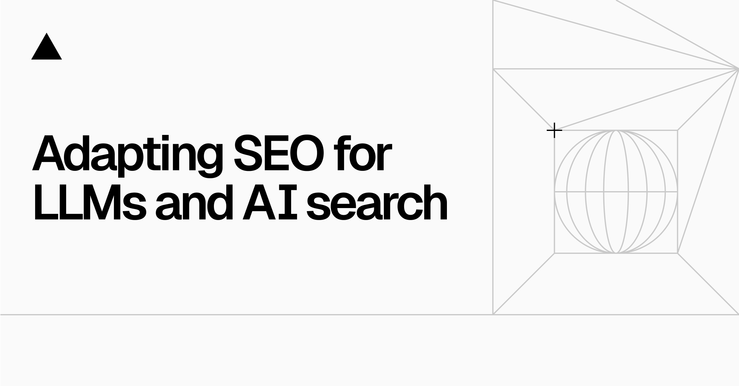 How we’re adapting SEO for LLMs and AI search