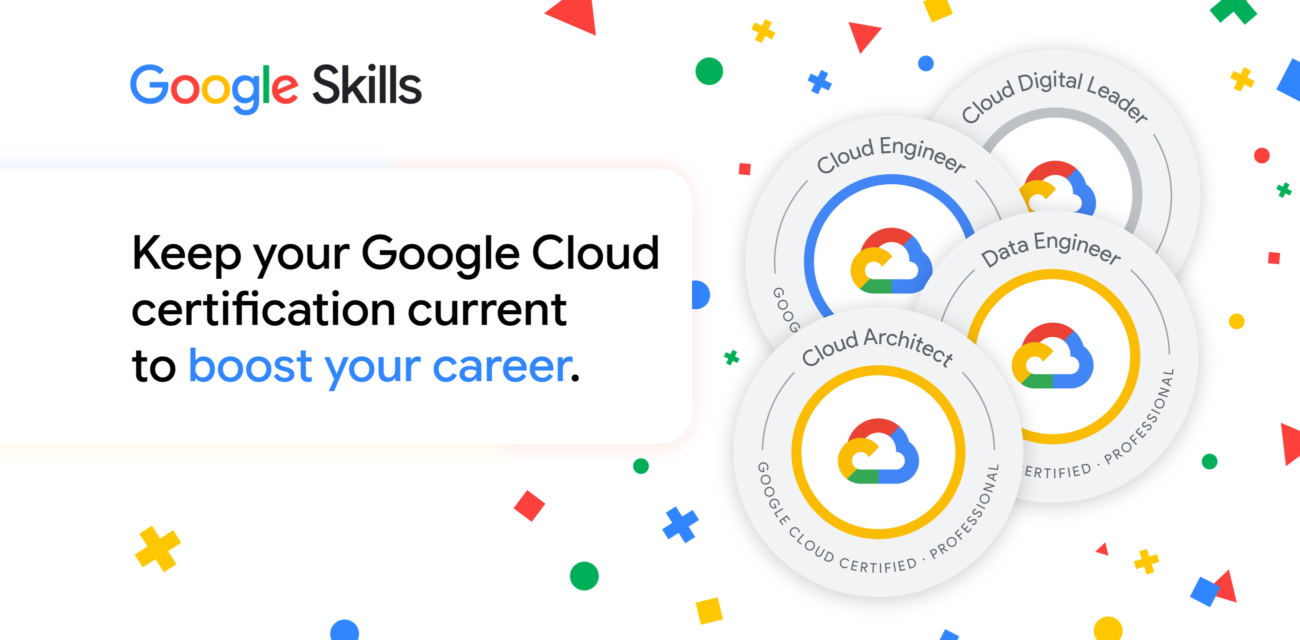 New ways to keep Google Cloud certifications current and boost your career